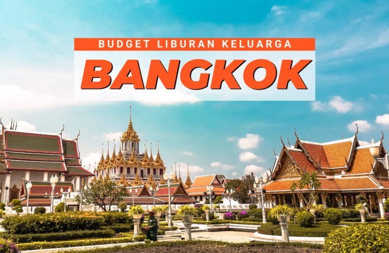 Wisata ke Bangkok